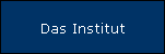 Das Institut