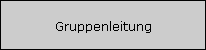 Gruppenleitung
